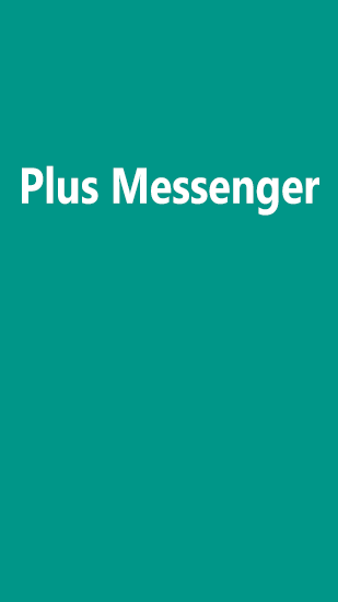 Baixar grátis o aplicativo Internete comunicação Mensageiro Plus para celulares e tablets Android.