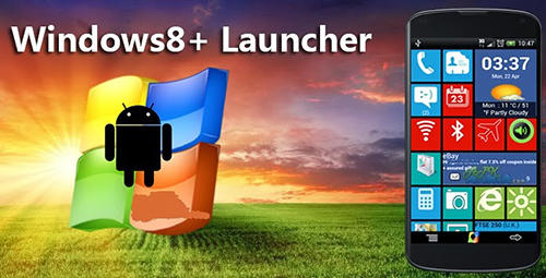 Baixar grátis o aplicativo Launcher de Windows 8+  para celulares e tablets Android 4.1. .a.n.d. .h.i.g.h.e.r.