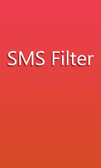 Baixar grátis o aplicativo Filtro de SMS  para celulares e tablets Android 2.1.