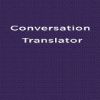 Juntamente com o aplicativo  para Android, baixar grátis do Tradutor para Conversar  em celular ou tablet.