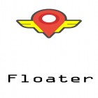 Juntamente com o aplicativo Sem launcher para Android, baixar grátis do Floater: Localização GPS falsa  em celular ou tablet.