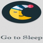 Juntamente com o aplicativo Eco de tela de bloqueio para Android, baixar grátis do Vá dormir - Lembrete do sono  em celular ou tablet.