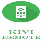 Juntamente com o aplicativo  para Android, baixar grátis do KIVI controlo remoto  em celular ou tablet.