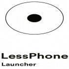 Juntamente com o aplicativo  para Android, baixar grátis do LessPhone launcher - Diminuir o uso de seu telefone  em celular ou tablet.