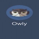 Juntamente com o aplicativo  para Android, baixar grátis do Owly para Twitter  em celular ou tablet.