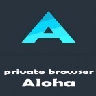 Juntamente com o aplicativo  para Android, baixar grátis do Navegador privado Aloha + VPN grátis  em celular ou tablet.
