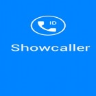 Juntamente com o aplicativo  para Android, baixar grátis do Showcaller - Identificação de chamadas e bloqueio  em celular ou tablet.