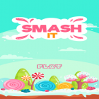 Juntamente com o jogo  para Android, baixar grátis do Smash It em celular ou tablet.