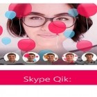 Juntamente com o aplicativo Gerente de natal para Android, baixar grátis do Skype qik em celular ou tablet.