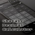 Juntamente com o aplicativo  para Android, baixar grátis do Gbacalc calculadora decimal em celular ou tablet.
