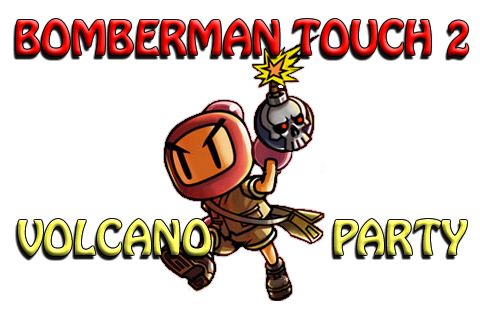 Toque de Bomberman: Festa vulcânica