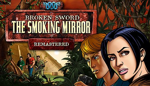 Espada quebrada: O espelho de fumaça. Remasterizado 