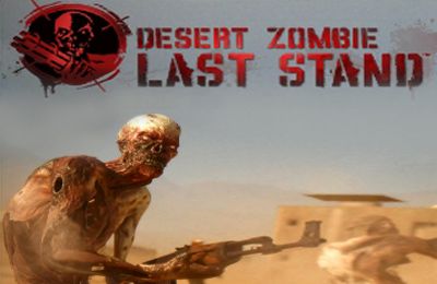 Zumbis de Deserto: Última Batalha