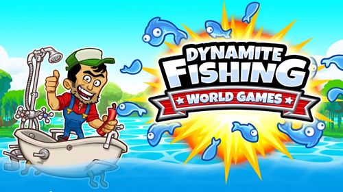 Pesca com dinamite: Jogos do Mundo