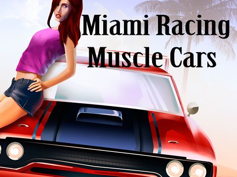 Corrida de Miami: Carros do músculo