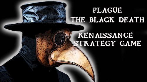 Praga: A morte negra. Jogo de estratégia. Renascimento