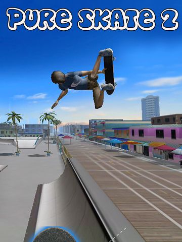 Baixar Skate puro 2 para iOS 8.0 grátis.