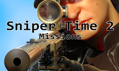 Tempo de atirador furtivo 2: Missões