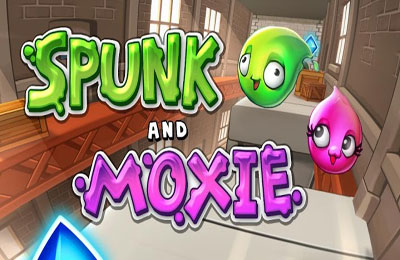 Spunk e Moxie