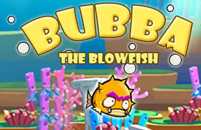 Bubba - peixe explosivo
