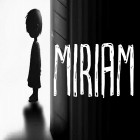 Juntamente com o jogo Polícias e ladrões para iPhone, baixar grátis do Miriam: A fuga .
