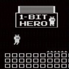 Juntamente com o jogo Bombardeiro gato para iPhone, baixar grátis do 1-bit herói.