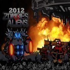 Juntamente com o jogo Skylanders: Superсhargers para iPhone, baixar grátis do 2012: Zumbis contra alienígenas.