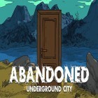 Juntamente com o jogo Extrema raça das crianças  para iPhone, baixar grátis do Abandonado: A cidade subterrânea.