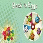 Juntamente com o jogo Gata Scaredy 3D Deluxe para iPhone, baixar grátis do De volta para ovos.