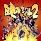 Juntamente com o jogo Sam e Max fora do tempo e espaço Episódio 5. para iPhone, baixar grátis do Bola do Berzerk 2.