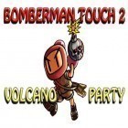 Juntamente com o jogo Mundo estranho: Odisseia de Munch para iPhone, baixar grátis do Toque de Bomberman: Festa vulcânica.