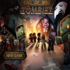Juntamente com o jogo Egito 3: A profecia para iPhone, baixar grátis do Chamada de Mini: Zumbis.