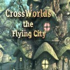 Juntamente com o jogo Boxing monstruoso 3D para iPhone, baixar grátis do Encruzilhada dos mundos: o vôo da cidade.