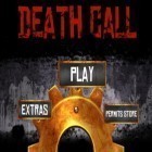 Juntamente com o jogo Um Caroço Gigante da Morte para iPhone, baixar grátis do Chamada de Morte.