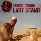 Juntamente com o jogo Criador de Monstros Pro para iPhone, baixar grátis do Zumbis de Deserto: Última Batalha.