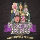 Juntamente com o jogo Homem de Ferro 2 para iPhone, baixar grátis do Heróis de fronteira: História americana mais divertida.