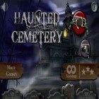 Juntamente com o jogo Ilha do Paraíso para iPhone, baixar grátis do Cemitério horrível.