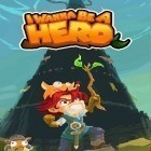Juntamente com o jogo Misterio de Menor Horrível para iPhone, baixar grátis do Quero ser um herói.