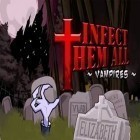 Juntamente com o jogo O Tempo para iPhone, baixar grátis do Infecte eles todos: Vampiros.