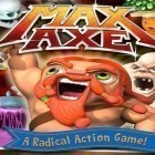Juntamente com o jogo Destruidor de dedos para iPhone, baixar grátis do O Machado do Max.