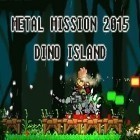 Juntamente com o jogo Clássica Batalha Naval para iPhone, baixar grátis do Missão de metal 2015: Ilha de Dino.