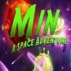 Juntamente com o jogo O Homem - aranha Maravilhoso para iPhone, baixar grátis do Min - As Aventuras no Espaço.