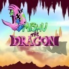 Juntamente com o jogo Espada do corvo: Rei Caído para iPhone, baixar grátis do Mishu o dragão.