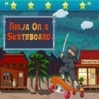 Juntamente com o jogo Camionista de galáxia para iPhone, baixar grátis do Ninja em Skate Pro.