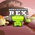 Juntamente com o jogo Campeão do breakdance para iPhone, baixar grátis do Nomassauro Rex.