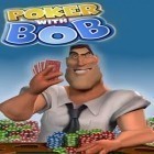 Juntamente com o jogo Slender Capitulo 2 Sobreviver para iPhone, baixar grátis do Poquer com Bob.
