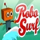 Juntamente com o jogo Raiva de gelo para iPhone, baixar grátis do O robô surfista.