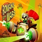 Juntamente com o jogo Sonhos de feijão  para iPhone, baixar grátis do Os Romanos de Marte.