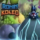 Juntamente com o jogo Monstro do bolo para iPhone, baixar grátis do Ronin Koleo.