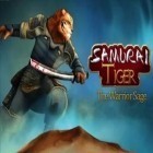 Juntamente com o jogo O Fugitivo Fantasmagórico para iPhone, baixar grátis do Samurai Tigre.